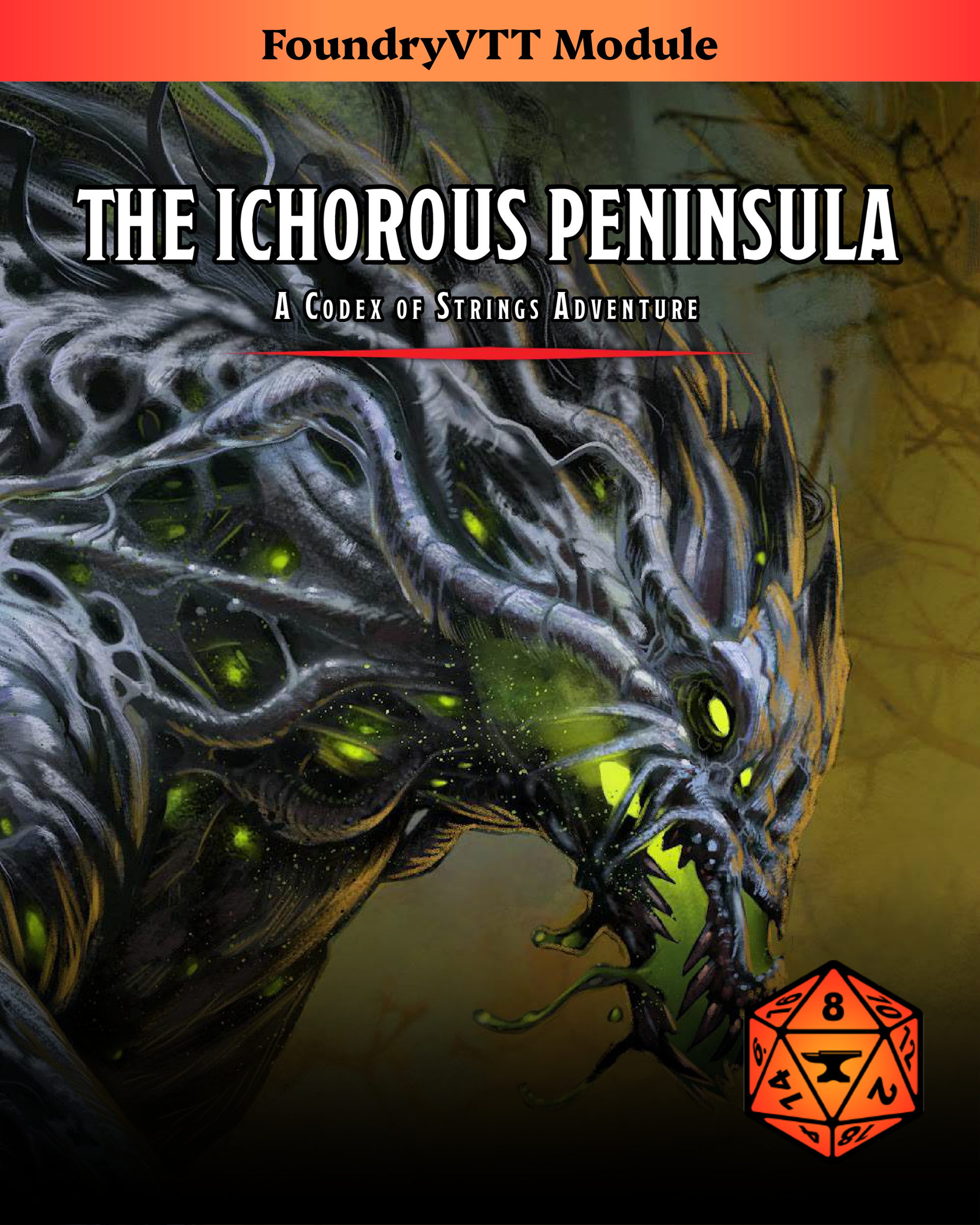 The Ichorous Peninsula