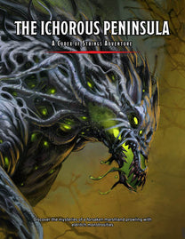 The Ichorous Peninsula | Codex Adventures – Ariadne's Codex of Strings