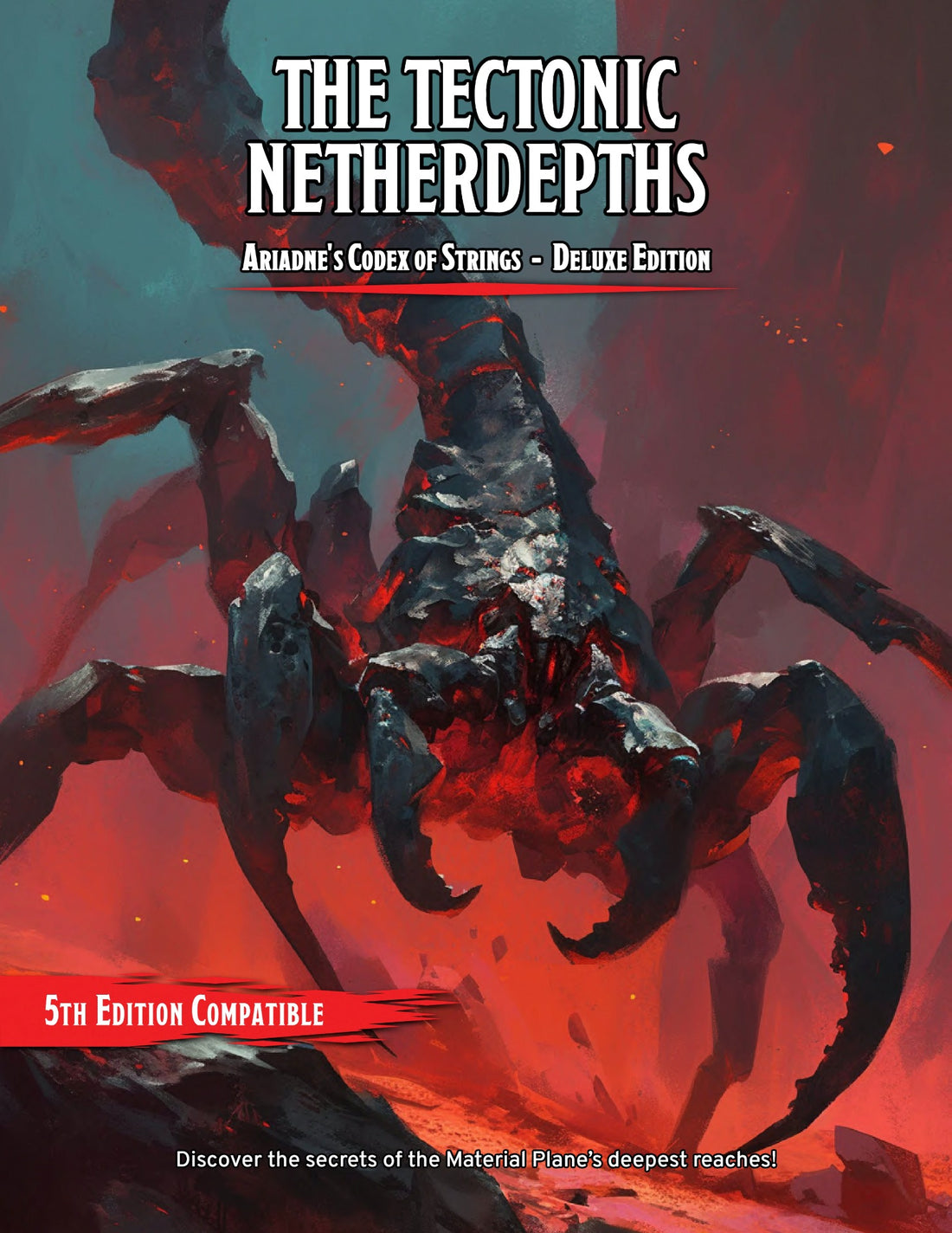 The Tectonic Netherdepths